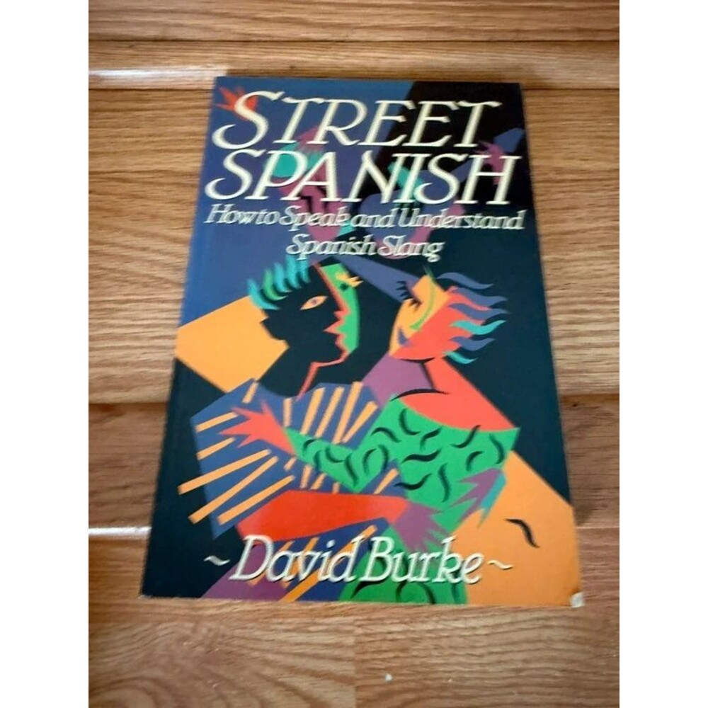 Street Spanish Book Learn Spanish Slang